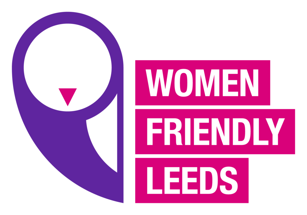 Speak Up! On Women's Safety Women Friendly Leeds